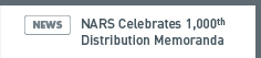 NARS NEWS: NARS Celebrates 1,000th Distribution Memoranda