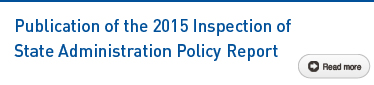 Publication of the 2015 Inspection of State Administration Policy Report Read more