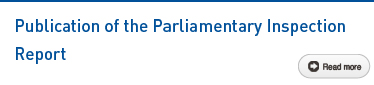 Publication of the Parliamentary Inspection Report Read more