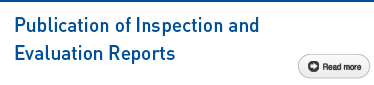 Publication of Inspection and Evaluation Reports Read more