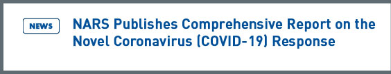 NARS NEWS: NARS Publishes Comprehensive Report on the Novel Coronavirus (COVID-19) Response