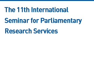 The 11th International Seminar for Parliamentary Research Services Read more