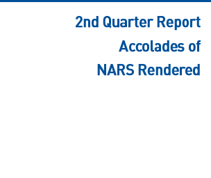 2nd Quarter Report Accolades of NARS Rendered  Read more