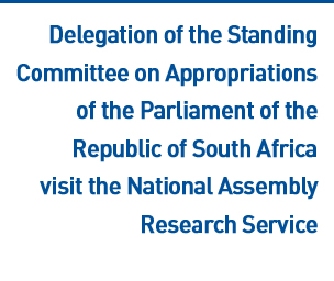 Delegation of the Standing Committee on Appropriations of the Parliament of the Republic of South Africa visit the National Assembly Research Service  Read more